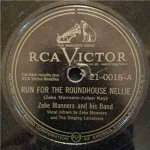 Zeke Manners And His Band - Run For The Roundhouse Nellie / They're Out To Trap Ya FLAC