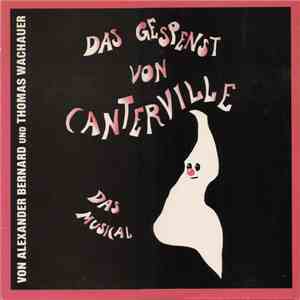 Alexander Bernard , Thomas Wachauer - Das Gespenst Von Canterville Das Musical FLAC