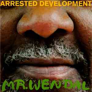 Arrested Development - Mr. Wendal FLAC