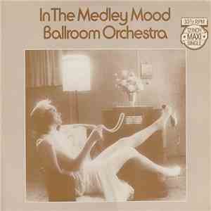 Ballroom Orchestra - In The Medley Mood FLAC