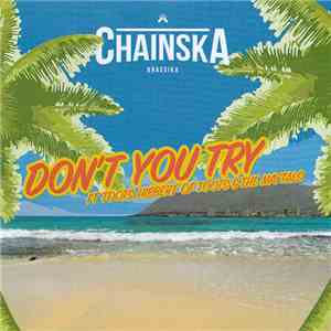 Chainska Brassika Feat Toots Hibbert - Don't You Try FLAC