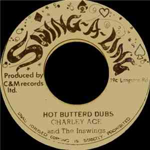 Charley Ace And The Inswings - Bits And Pieces / Hot Butterd Dubs FLAC
