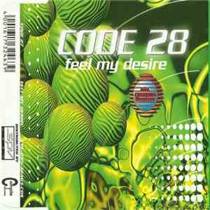 Code 28 - Feel My Desire FLAC