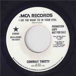 Conway Twitty - I See The Want To In Your Eyes FLAC