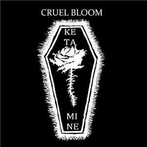 Cruel Bloom - Ketamine EP FLAC