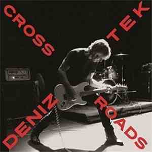 Deniz Tek - Crossroads FLAC