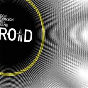 Don Johnson Big Band - Road FLAC