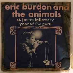 Eric Burdon And The Animals - St. James Infirmary / Year Of The Guru FLAC