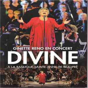 Ginette Reno - En Concert Divine - En Spectacle À La Basilique Sainte-Anne-De-Beaupré FLAC