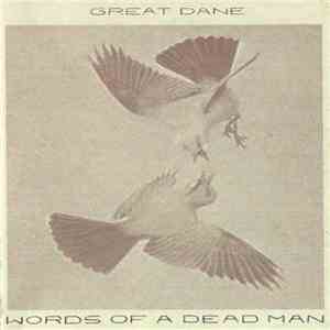 Great Dane  - Words Of A Dead Man FLAC