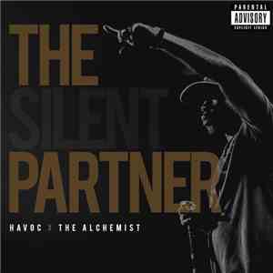 Havoc  X The Alchemist - The Silent Partner FLAC