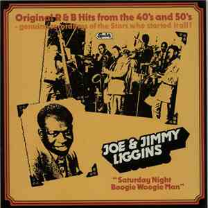 Joe & Jimmy Liggins - Saturday Night Boogie Woogie Man FLAC