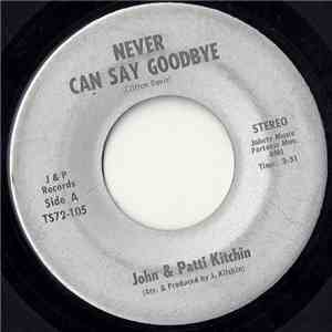 John & Patti Kitchin - Never Can Say Goodbye / Me And Bobby McGee FLAC