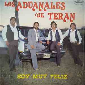 Los Aduanales De Teran - Soy Muy Feliz FLAC