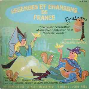 Madeleine Renaud, Denise Benoit Et Jean-Christophe Benoit - Légendes Et Chansons De France - Bretagne FLAC