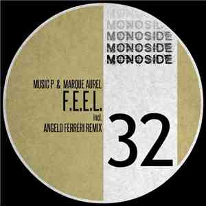 Music P & Marque Aurel - F.E.E.L.SIDE MS32 | 2017-10-19 FLAC