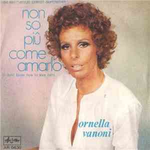 Ornella Vanoni - Non So Più Come Amarlo (I Don't Know How To Love Him) FLAC