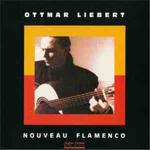 Ottmar Liebert - Nouveau Flamenco FLAC