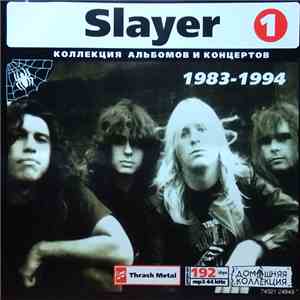 Slayer - Коллекция Альбомов И Концертов (1983-1994) CD1 FLAC