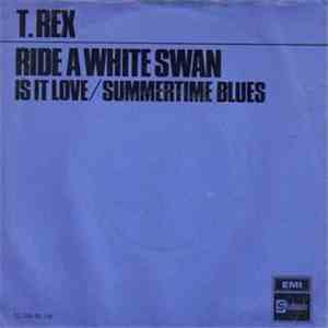 T. Rex - Ride A White Swan FLAC