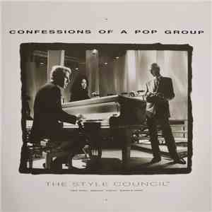 The Style Council - Confessions Of A Pop Group FLAC