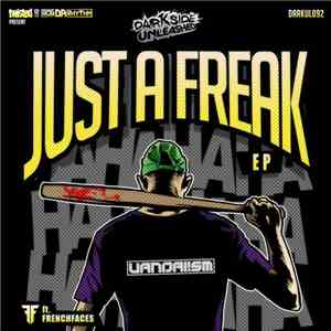 Vandal!sm - Just A Freak EP FLAC