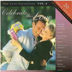 Various - Celebrate This Love, The Love Collection Vol. 4 FLAC