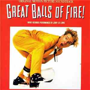 Various - Great Balls Of Fire! (Original Motion Picture Soundtrack) FLAC