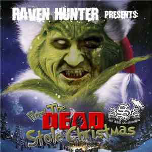 Various - Raven Hunter Presents: How The Dead Stole Christmas FLAC