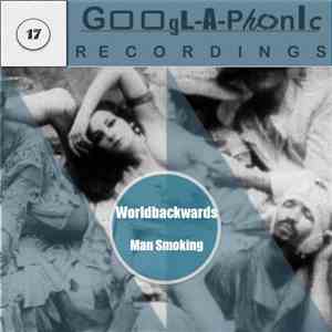 Worldbackwards - Man Smoking FLAC