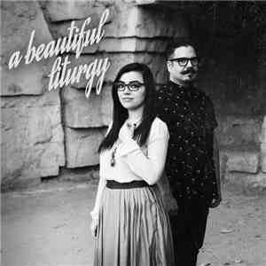 A Beautiful Liturgy - A Beautiful Liturgy FLAC