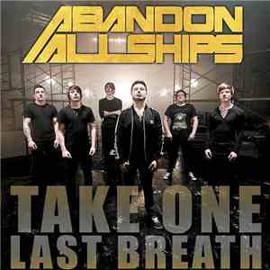 Abandon All Ships - Take One Last Breath FLAC