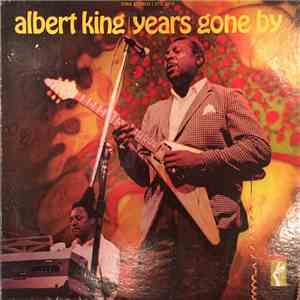 Albert King - Years Gone By FLAC