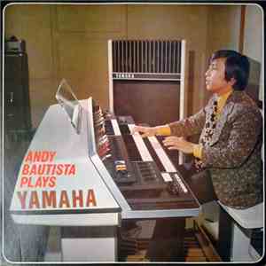 Andy Bautista - Andy Bautista Plays FLAC