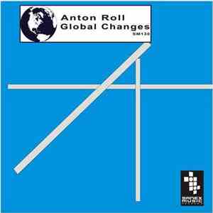 Anton Roll - Global Changes FLAC