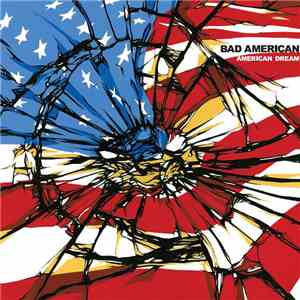 Bad American - American Dream FLAC
