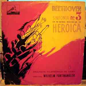 Beethoven / Wilhelm Furtwängler / Orquesta Filarmonica De Viena - Sinfonia Nº3 En Mi Bemol Mayor Op. 55 Heroica FLAC