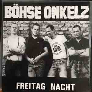 Böhse Onkelz - Freitag Nacht FLAC