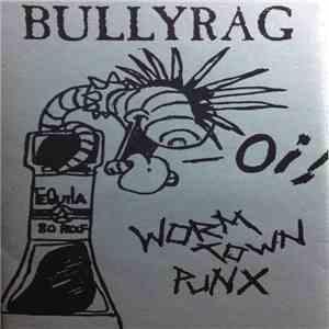 Bullyrag  - Worm Town Punx FLAC