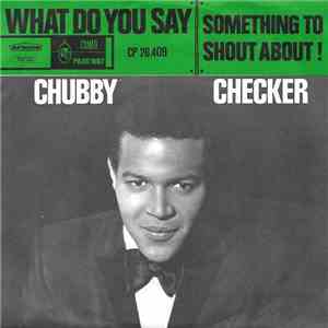 Chubby Checker - What Do You Say FLAC