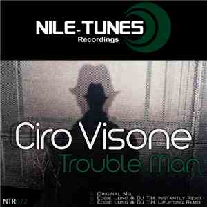 Ciro Visone - Trouble Man FLAC