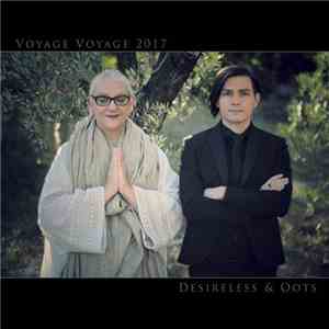 Desireless & Operation Of The Sun - Voyage, Voyage 2017 FLAC
