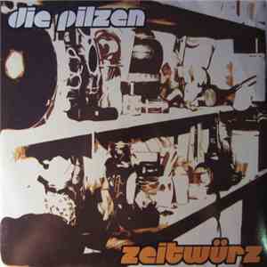 Die Pilzen - Zeitwürz FLAC