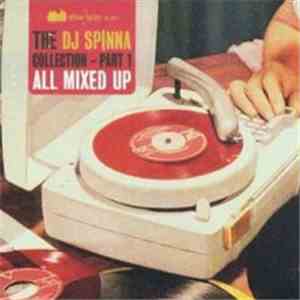 DJ Spinna - The DJ Spinna Collection Part 1 - All Mixed Up FLAC