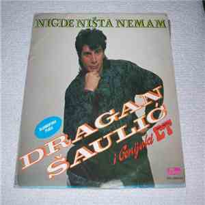Dragan Šaulić - Nigde Ništa Nemam FLAC
