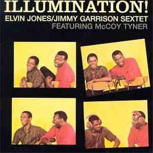 Elvin Jones/Jimmy Garrison Sextet Featuring McCoy Tyner - Illumination! FLAC