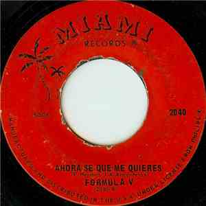 Formula V  - Ahora Se Que Me Quieres FLAC