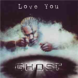 Ghost - Love You FLAC