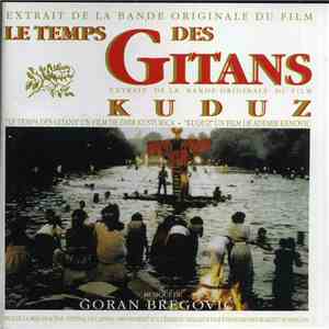 Goran Bregović - Le Temps Des Gitans / Kuduz FLAC