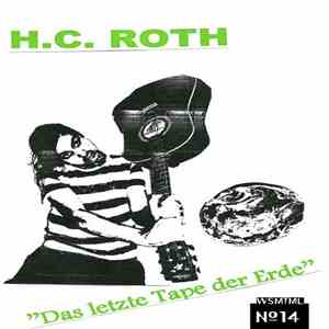 HC Roth - Das Letzte Tape Der Erde FLAC